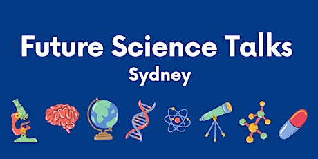 Future Science Talks Sydney