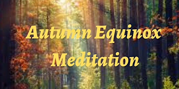 Autumn Equinox  Live  Guided Meditation - Free Online