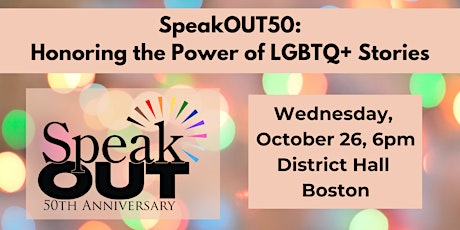 SpeakOUT50: Honoring the Power of LGBTQ+ Stories
