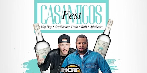 Casamigos Fest BK with Hot 97 Drewski: Free entry with rsvp