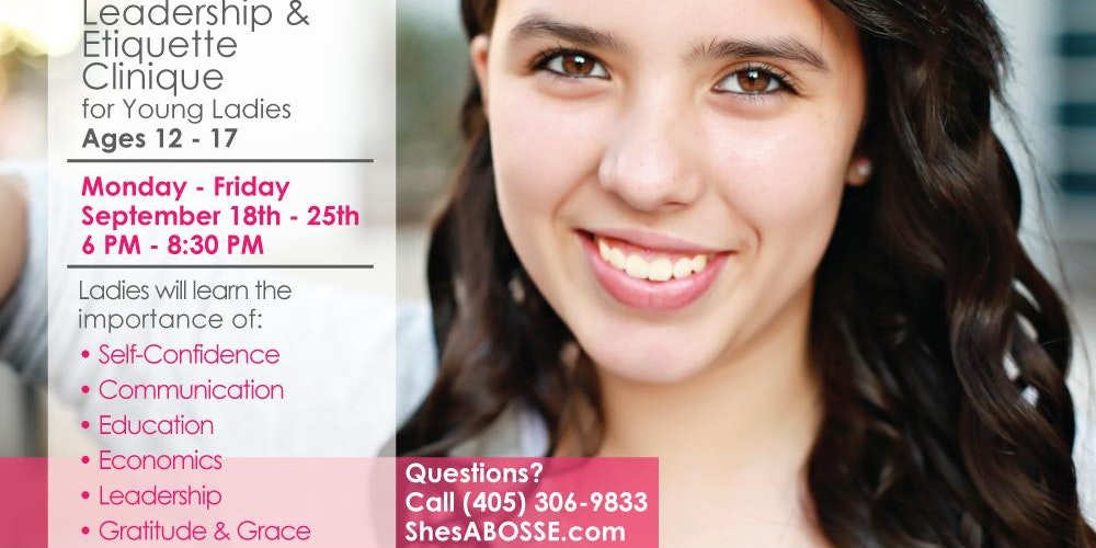 She's A BOSSE: Leadership & Etiquette Clinique Oklahoma City 2017