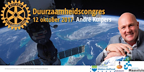 Primaire afbeelding van Rotary Duurzaamheidscongres 2017 met André Kuipers