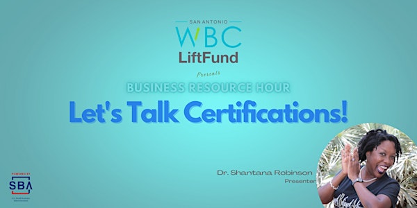 Business Resource Hour: Let's Talk Certifications!