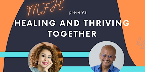 MFH event: Healing and Thriving together #1