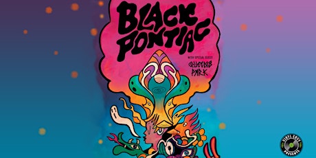 Vinyl Envy Presents : Black Pontiac | Queens Park