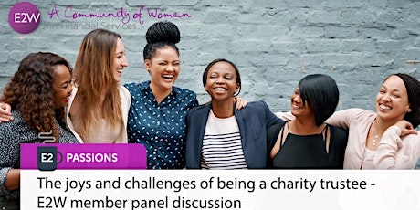 E2 Passions - The joys and challenges of being a charity trustee