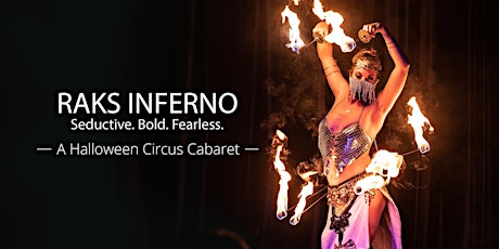 Raks Inferno: A Halloween Circus Cabaret