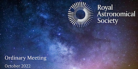 RAS October Ordinary Meeting  2022 Online