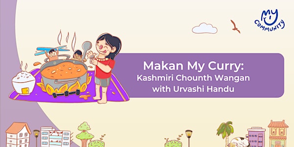 Makan My Curry: Kashmiri Chounth Wangan with Urvashi Handu