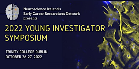 Neuroscience Ireland Young Investigator Symposium 2022