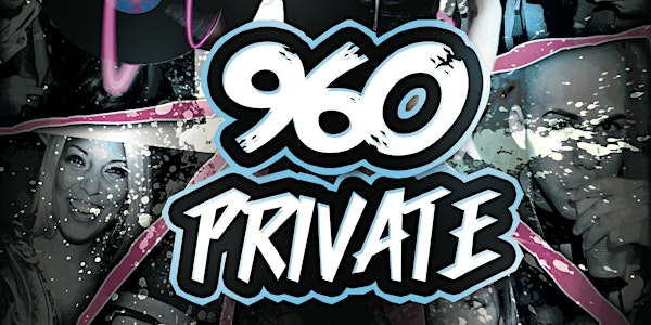 960 PRIVATE PARTY
