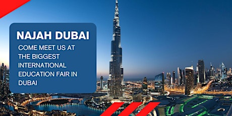 NAJAH DUBAI - The Biggest International Education Fair in Dubai