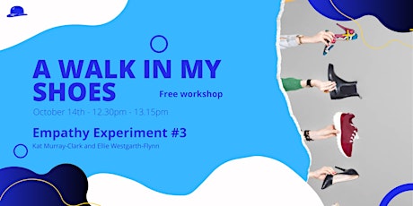 A Walk in My Shoes - Gamified Learning - Empathy Experiment #3