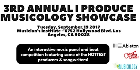 3rd Annual I Produce MUSICology Showcase powered by Ableton  primary image