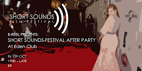 B-REEL PRESENTS THE SHORT SOUNDS FESTIVAL AFTER PARTY primary image