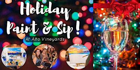 Holiday Paint & Sip at Alto Vineyards!