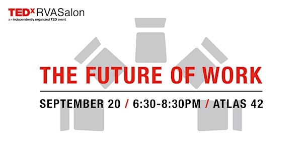 TEDxRVASalon | The Future of Work