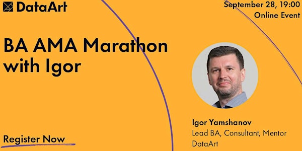 BA AMA (Ask Me Anything) Marathon meeting with Igor Yamshanov"