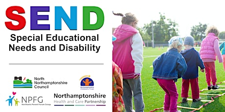 North Northants Special Educational Needs and Disability (SEND) Workshop