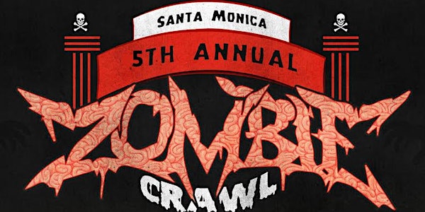 5th Annual Santa Monica Zombie Crawl