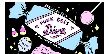 Stranded Fest Presents: Punk Goes Diva primary image