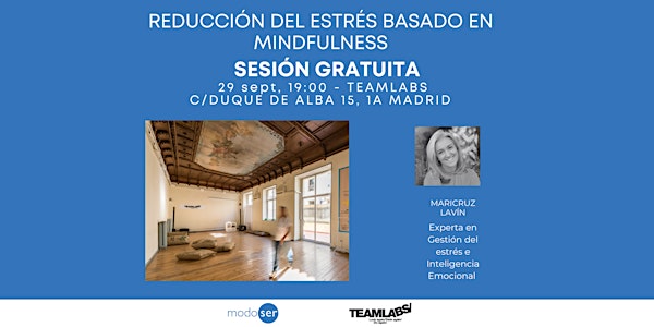Reducción del Estrés basado en Mindfulness-Sesión Gratuita - Madrid