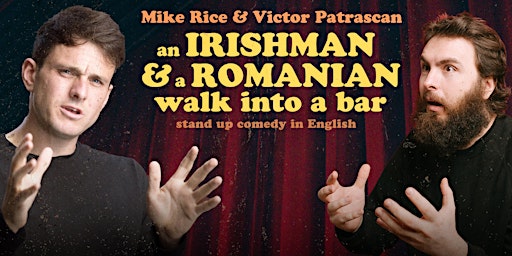 an Irishman and a Romanian walk into a Bar • Stand up Comedy in English