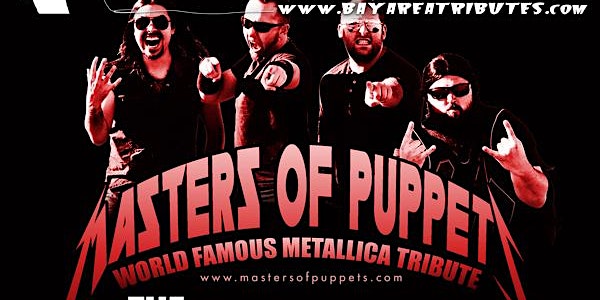  Masters Of Puppets - World Famous Metallica Tribute @ Slim's   w/ The Butlers, Union Jack & The Rippers   Bay Area Tributes Presents
