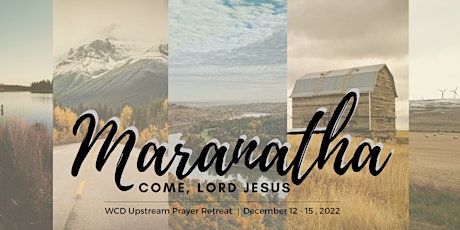 2022 Upstream Prayer Retreat