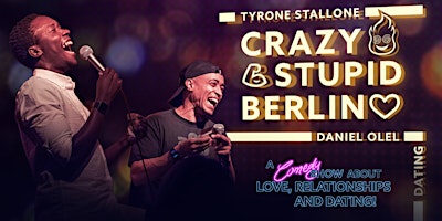 Crazy Stupid Berlin! International Comedy!