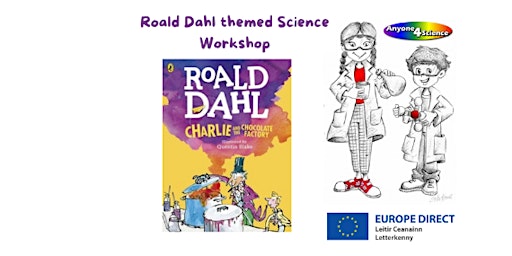 Anyone 4 Science - Roald Dahl Theme