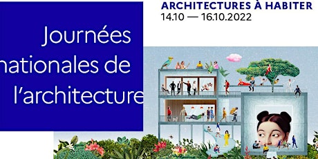 Journées Nationales de l'Architecture 2022, visites