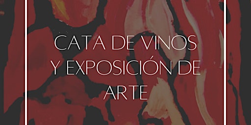 Cata de vinos y exposición de arte