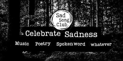 Sad Song Club - Open Mic @ Sketchy Beats Arts Cafe