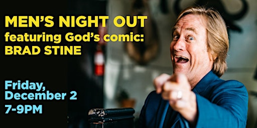 Men's Night Out featuring God's Comic: Brad Stine