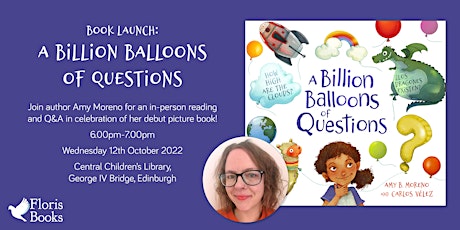 A Billion Balloons of Questions: Book Launch with Amy Moreno primary image