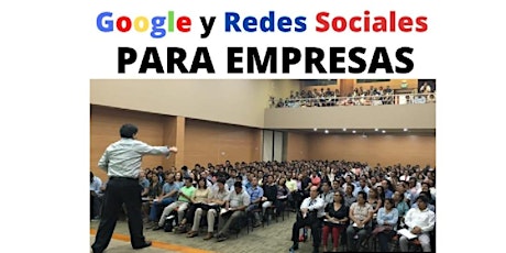 Imagen principal de CONFERENCIA GOOGLE Y REDES SOCIALES PARA EMPRESAS EN CUERNAVACA AM 2022
