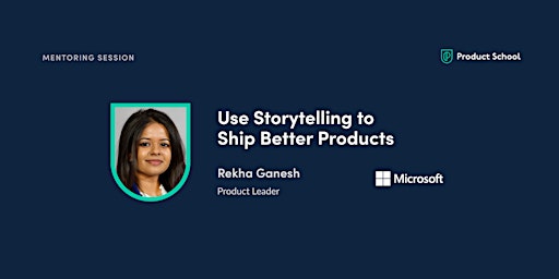 Mentoring Session With Microsoft Product Leader, Rekha Ganesh