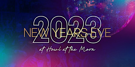 New Year's Eve 2023 at Howl at the Moon Kansas City!