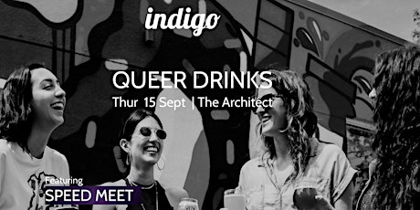 Indigo | Queer Drinks | Thur 15 Sept primary image