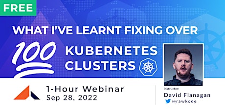 What I’ve Learnt Fixing Over 100 Kubernetes Clusters