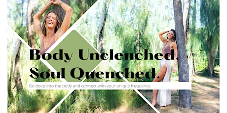 Body Unclenched. Soul Quenched.