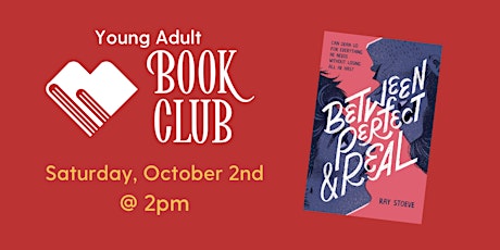 Young Adult Book Club: BETWEEN PERFECT AND REAL