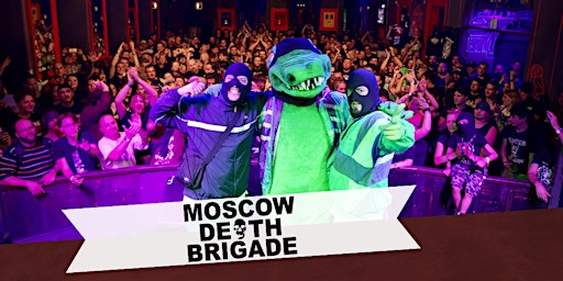 Moscow Death Brigade - TOUR 2022