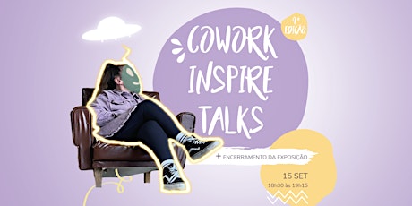 9ª Edição Cowork Inspire Talks com Joana Maria Sousa primary image