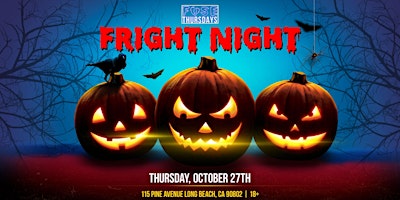 Fuse Thursdays: Fright Night 18+ in Long Beach! (Halloween Weekend)