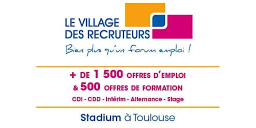 Le Village des Recruteurs de Toulouse