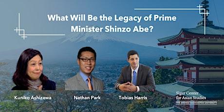 What Will Be the Legacy of Prime Minister Shinzo Abe?