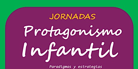 Imagen principal de JORNADAS DE PROTAGONISMO INFANTIL EN GODOY CRUZ: PARADIGMAS Y ESTRATEGIAS