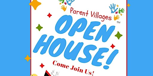 Parent Villages Open House 2022